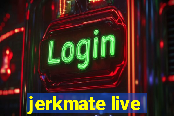 jerkmate live